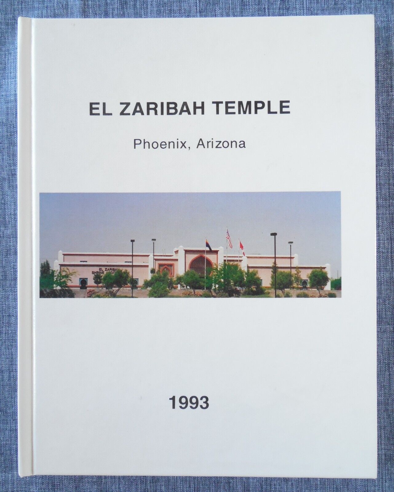 1993 El Zaribah Temple Mason Shriners Yearbook Phoenix Arizona Freemason Vintage