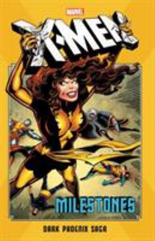 X-Men Milestones: Dark Phoenix Saga Paperback X-Men Milestones: Dark Phoenix Saga Paperback